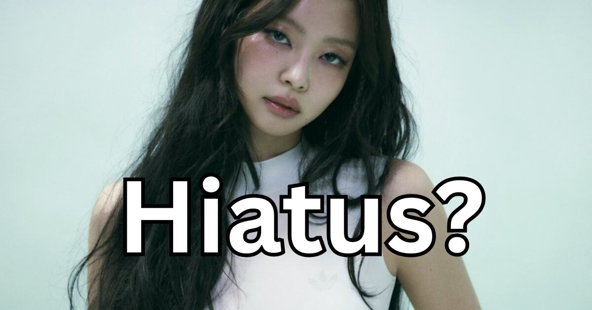 BLACKPINK Jennie’s Speculated To Be On Hiatus — Sparks Major Reactions缩略图